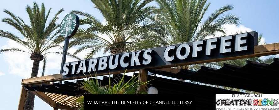 What Are The Benefits Of Channel Letters?