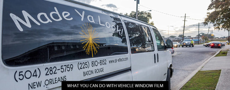 What You Can Do With Vehicle Window Film | Plattsburgh Creative Signs