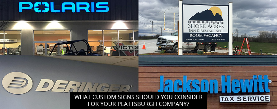 What Custom Signs Should You Consider For Your Plattsburgh Company?