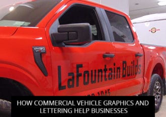 How Commercial Vehicle Graphics And Lettering Help Businesses