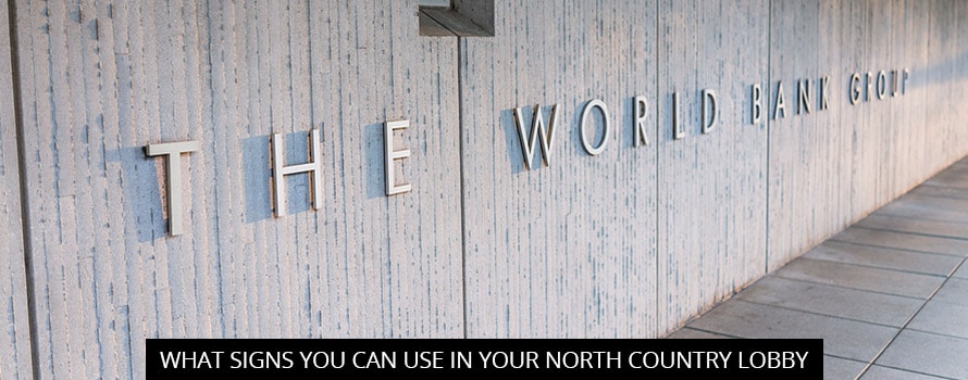 What Signs You Can Use in Your North Country Lobby