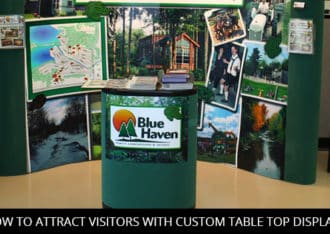How To Attract Visitors With Custom Table Top Displays
