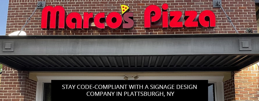 Stay Code-Compliant with a Signage Design Company in Plattsburgh, NY