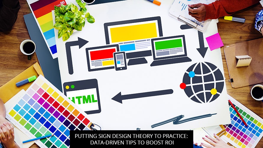 Putting Sign Design Theory To Practice: Data-Driven Tips To Boost ROI