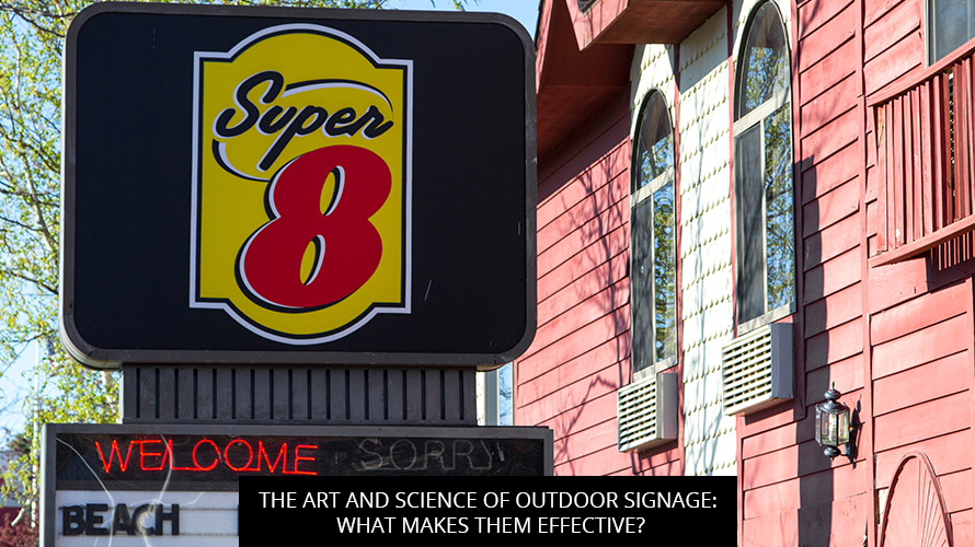 The Art and Science of Outdoor Signage: What Makes Them Effective ?