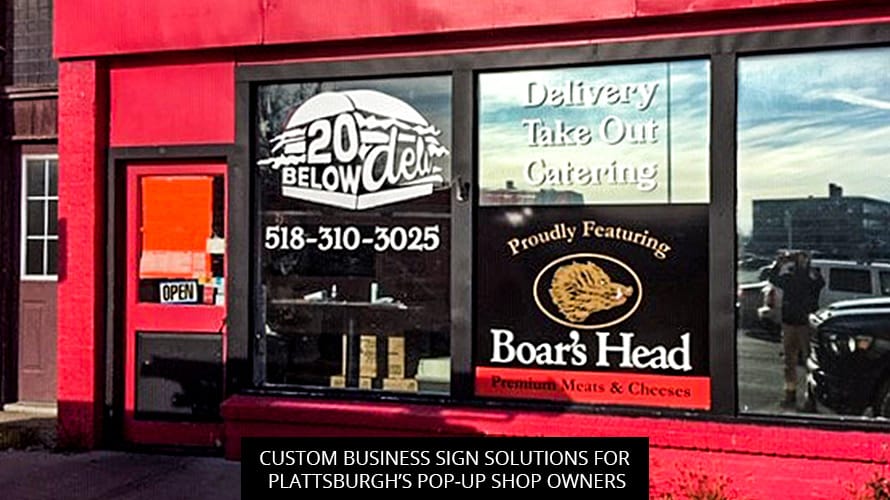Custom Business Sign Solutions for Plattsburgh’s Pop-Up Shop Owners