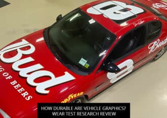 How Durable Are Vehicle Graphics? Wear Test Research Review