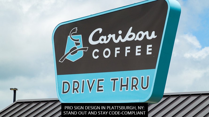 Pro Sign Design In Plattsburgh, NY: Stand Out And Stay Code-Compliant