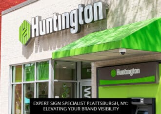 Expert Sign Specialist Plattsburgh, NY: Elevating Your Brand Visibility