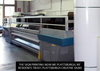 The Sign Printing Near Me Plattsburgh, NY Residents Trust: Plattsburgh Creative Signs
