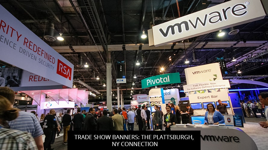 Trade Show Banners: The Plattsburgh, NY Connection