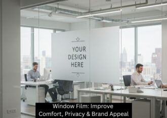 Window Film: Improve Comfort, Privacy & Brand Appeal - Plattsburgh Creative Signs