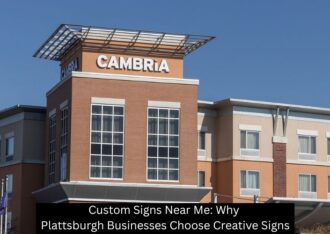 Custom Signs Near Me: Why Plattsburgh Businesses Choose Creative Signs - Plattsburgh Creative Signs