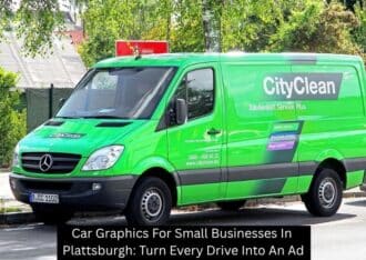 Car Graphics For Small Businesses In Plattsburgh: Turn Every Drive Into An Ad - Plattsburgh Creative Signs