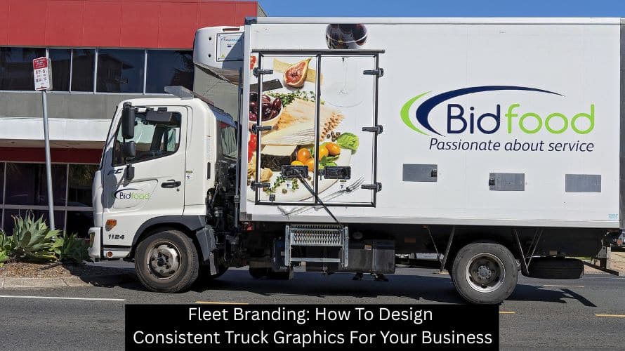 Fleet Branding: How To Design Consistent Truck Graphics For Your Business - Plattsburgh Creative Signs