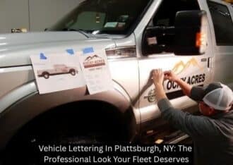 Vehicle Lettering In Plattsburgh, NY: The Professional Look Your Fleet Deserves - Plattsburgh Creative Signs