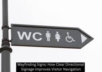 Wayfinding Signs: How Clear Directional Signage Improves Visitor Navigation - Plattsburgh Creative Signs